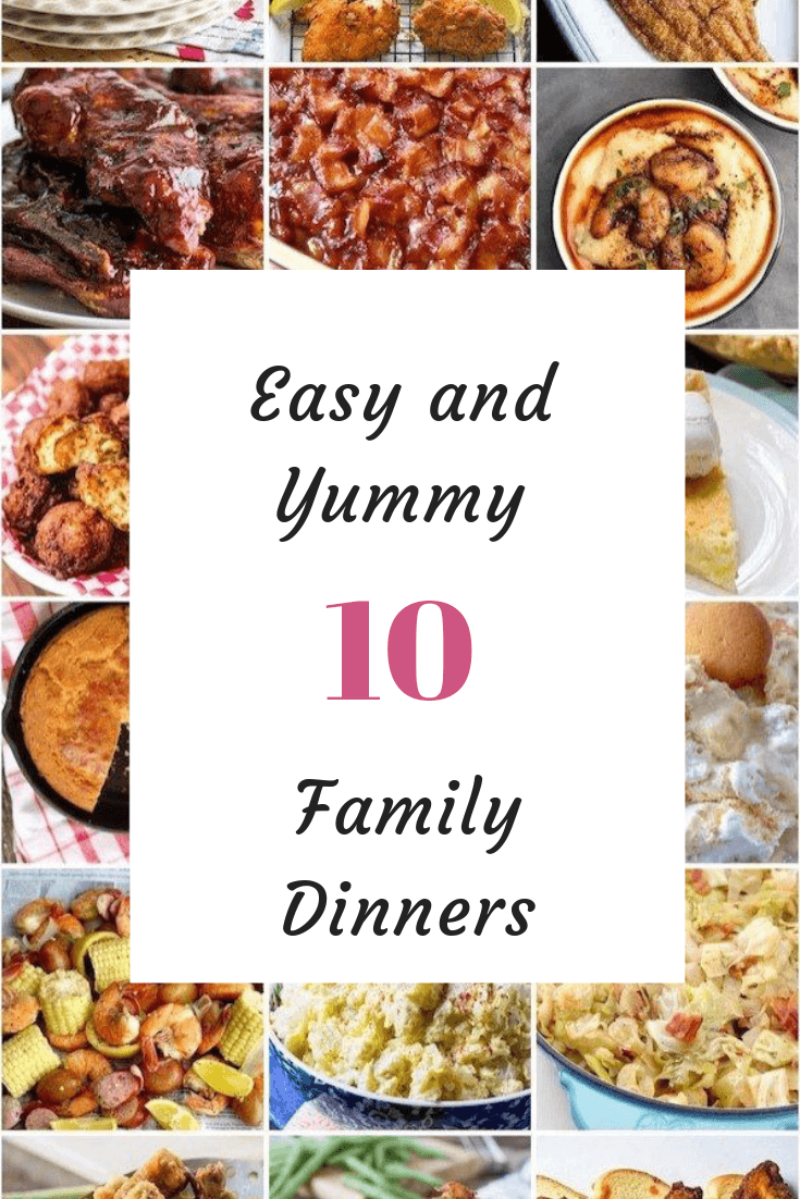 10 Easy Dinners Your Family Will Love