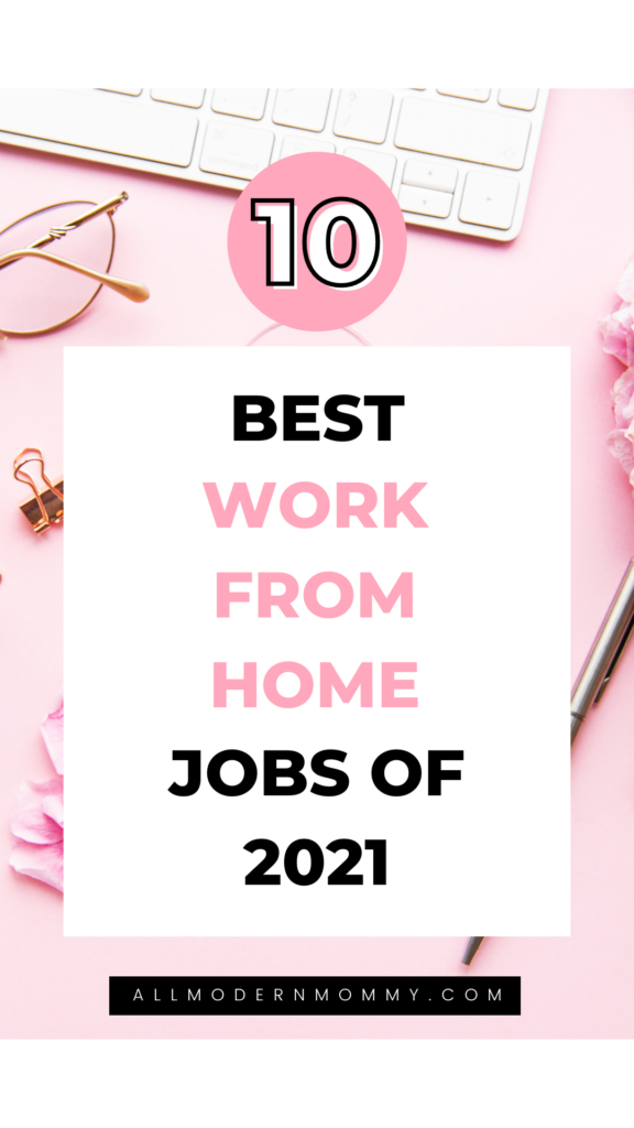 the best work from home jobs in 2021