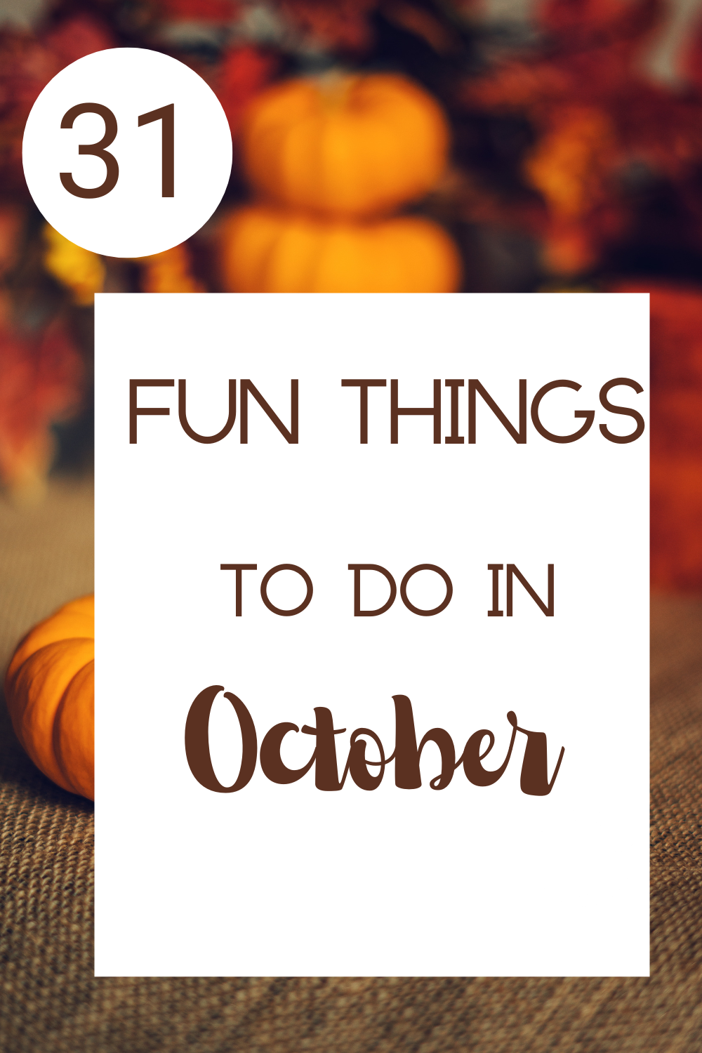 31 things to do in October