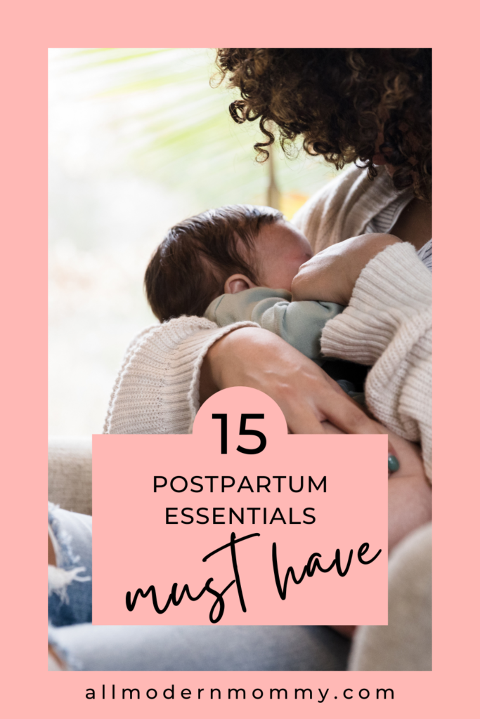 15 PostPartum Essentials Every Mom Will Need