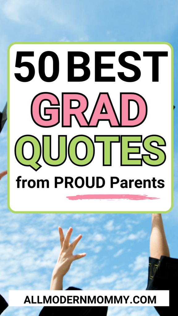 GRADUATION QUOTES FROM PARENTS 