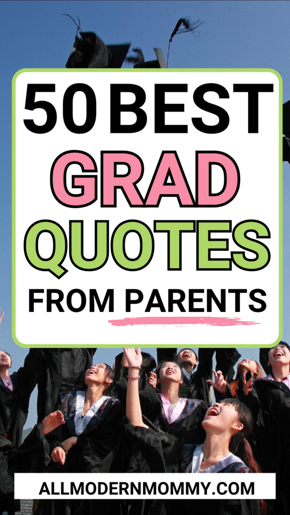 GRADUATION QUOTES FROM PARENTS 