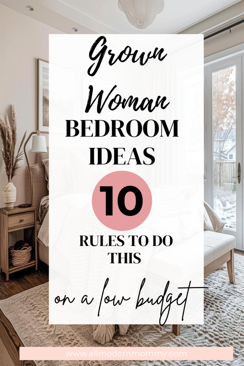 10 Rules for Creating a Grown Woman Bedroom Oasis