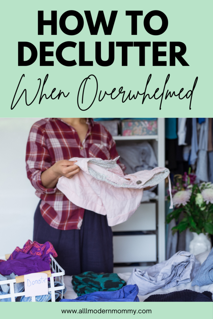 how to declutter when overwhelmed