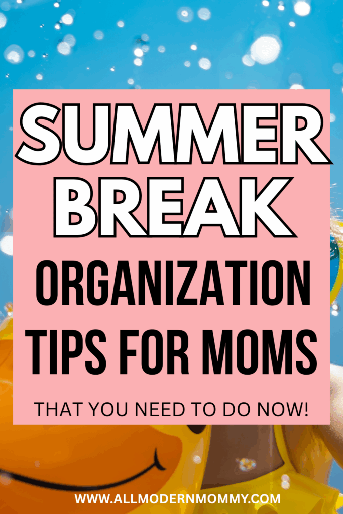 How to Get Organized for Summer Break